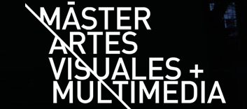 Mster Oficial en Artes Visuales y Multimedia