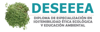 Diploma de Especializacin en Sostenibilidad, tica Ecolgica y Educacin Ambiental 