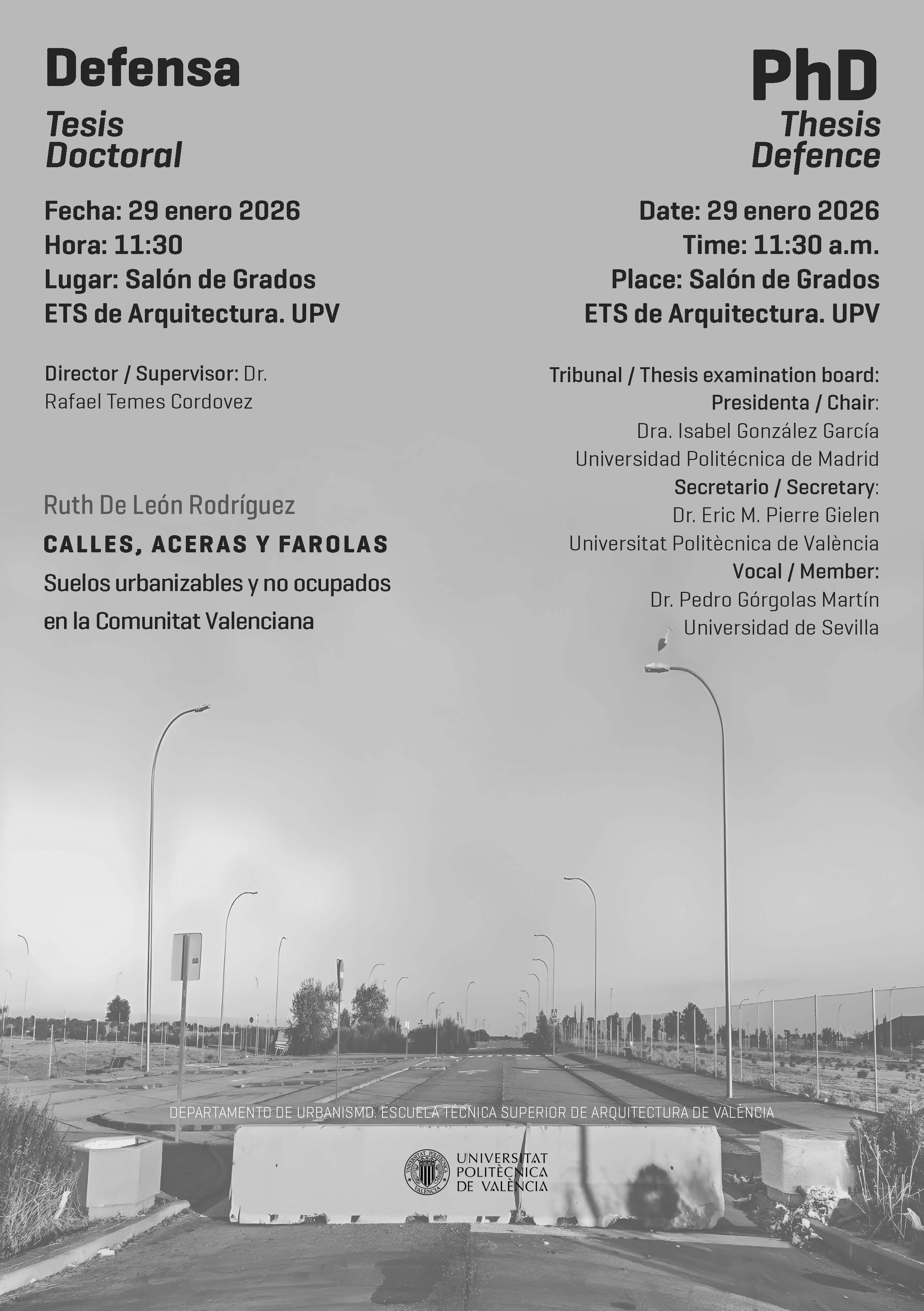 Pr�xima lectura de Tesis doctoral:  CALLES, ACERAS Y FAROLAS. Suelos urbanizables y no ocupados en la Comunitat Valenciana